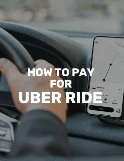 How to Pay for Your Uber1